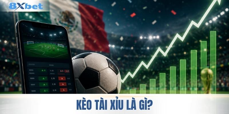 Kèo tài xỉu là gì?